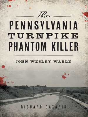 cover image of The Pennsylvania Turnpike Phantom Killer